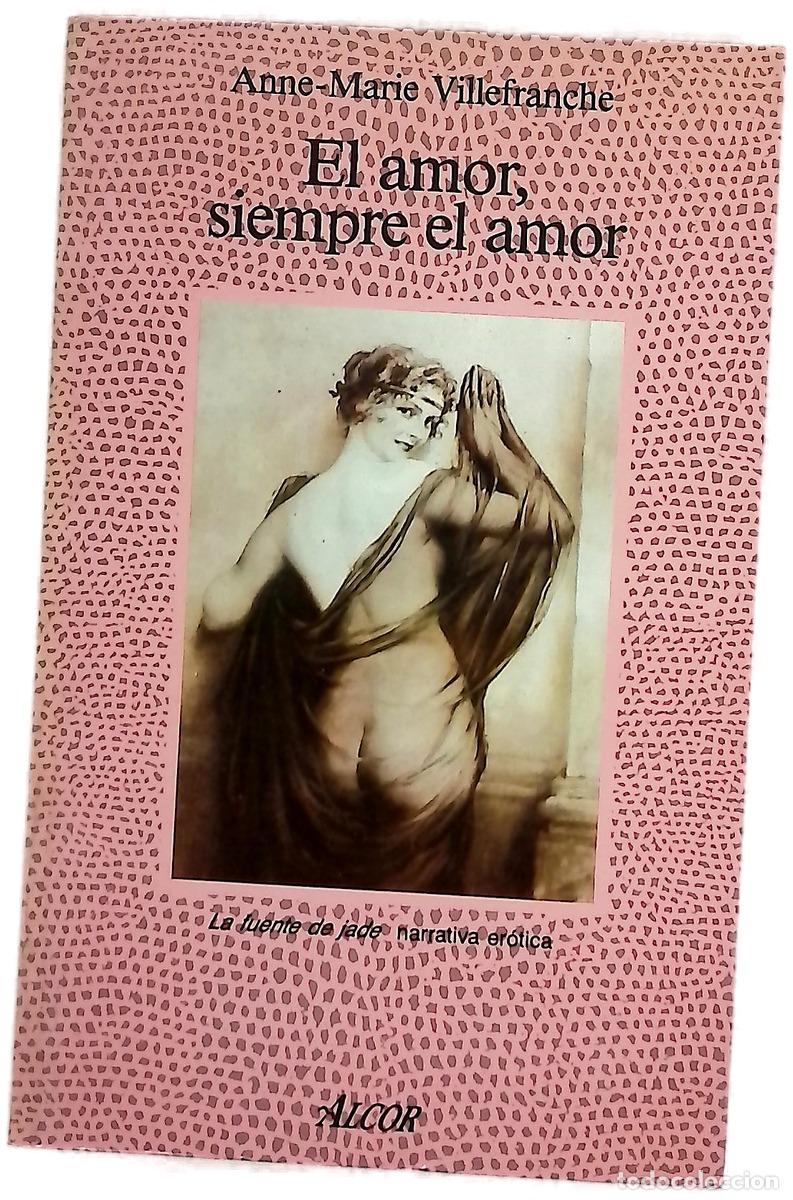 Libri di seconda mano: El amor, siempre el amor memorias er&oacute;ticas del Par&iacute;s de los a&ntilde;os veinte