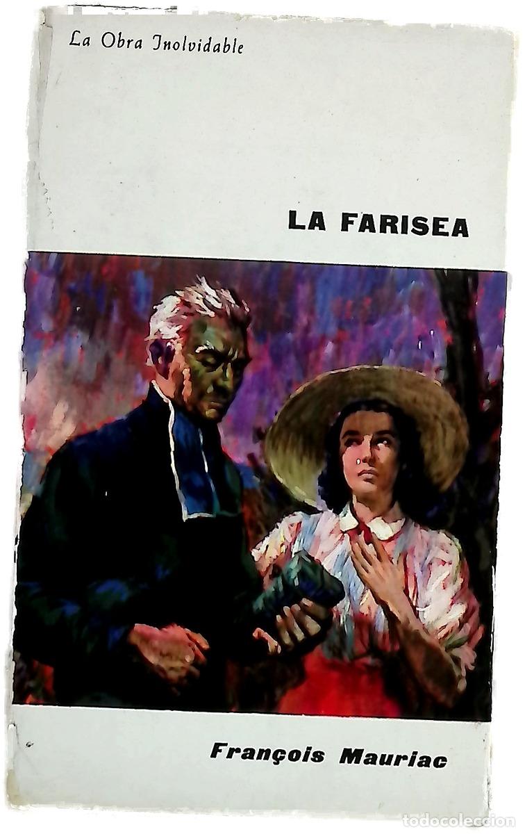 Libri di seconda mano: La farisea - Mauriac, Fran&ccedil;ois; Guti&eacute;rrez, Fernando