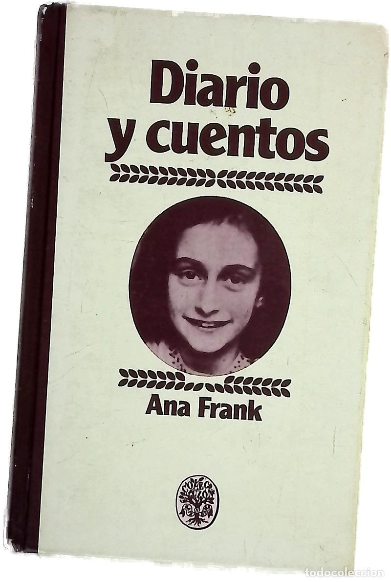 Libri di seconda mano: Diario y cuentos - Frank, Anne; Cornudella, Juan; Fuente, Ana Mar&iacute;a de la