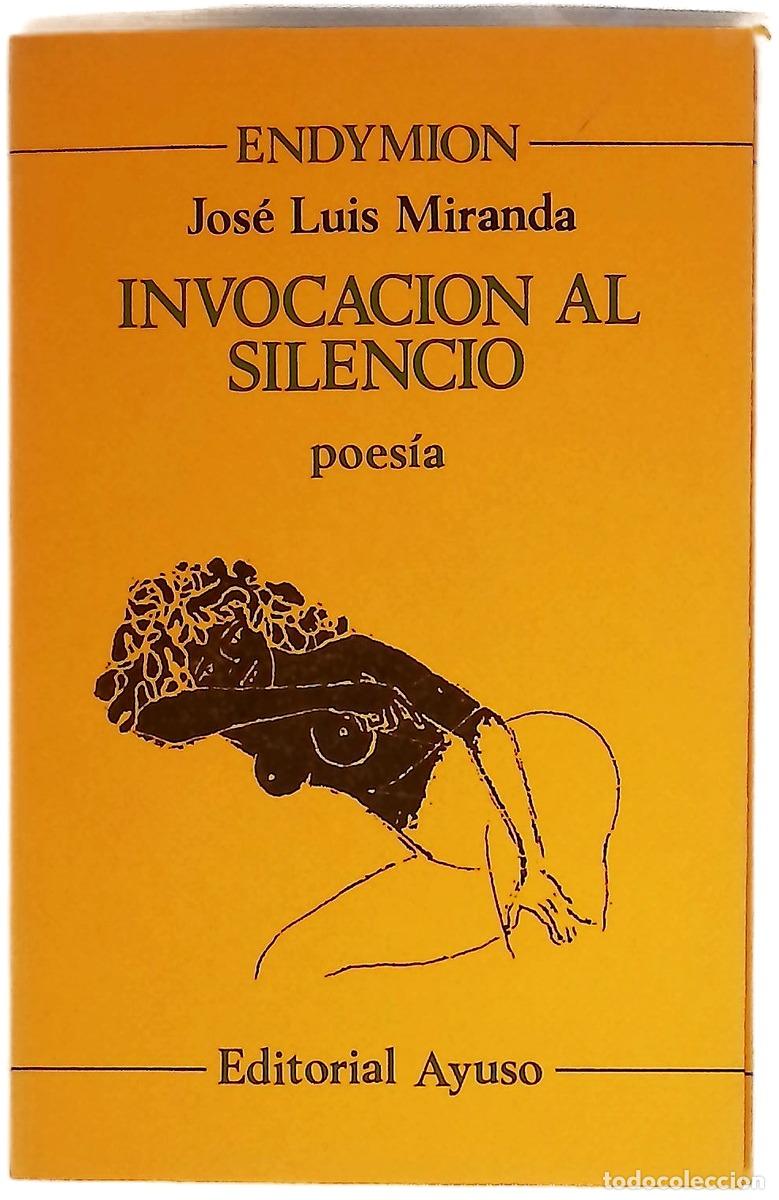 Libri di seconda mano: Invocaci&oacute;n al silencio - Miranda, Jos&eacute; Luis