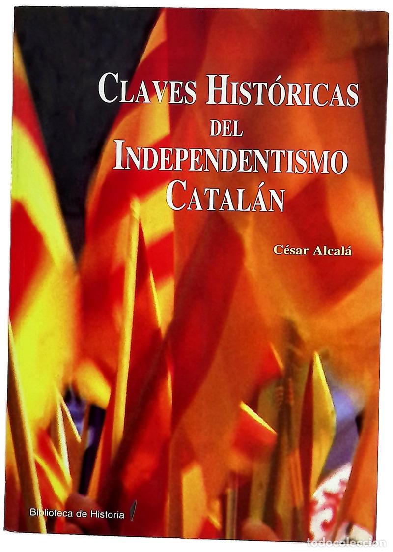 Livros em segunda m&atilde;o: Claves hist&oacute;ricas del independentismo catal&aacute;n