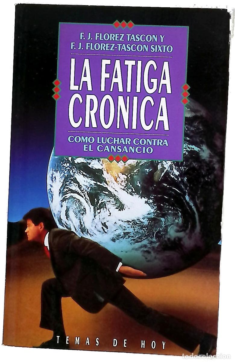 Libros: La fatiga cr&oacute;nica c&oacute;mo luchar contra el cansancio