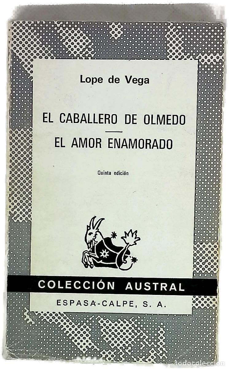 Libros: El caballero de Olmedo El amor enamorado