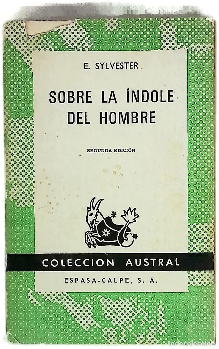 books: Sobre la &iacute;ndole del hombre la sabidur&iacute;a de los pueblos antiguos : chinos, hind&uacute;es, egipcios, babi...