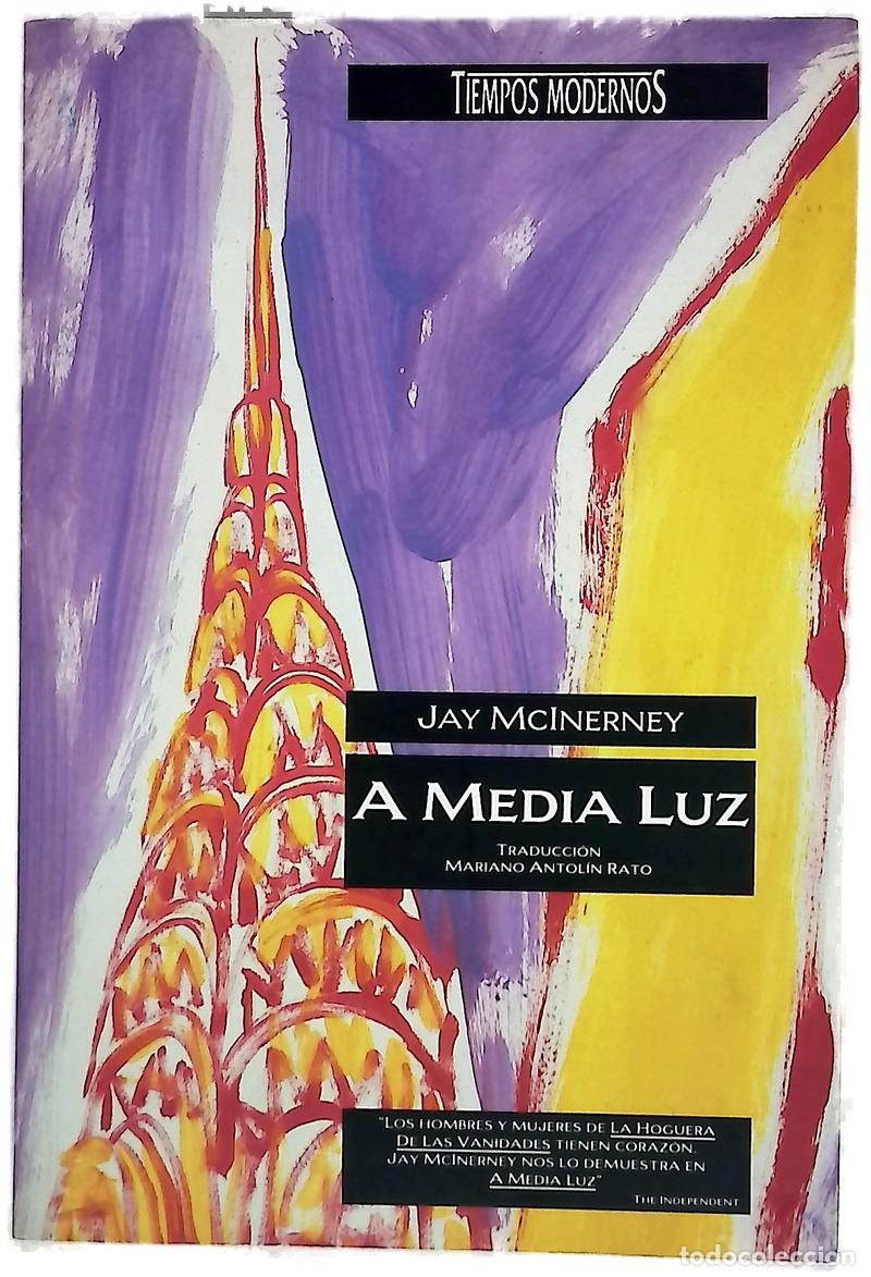 books: A media luz - McInerney, Jay; Antol&iacute;n Rato, Mariano