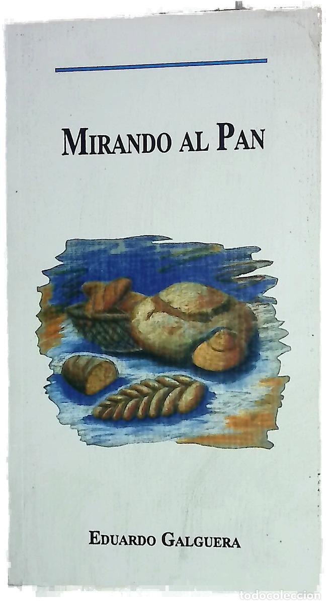 books: Mirando al Pan - Galguera, Eduardo