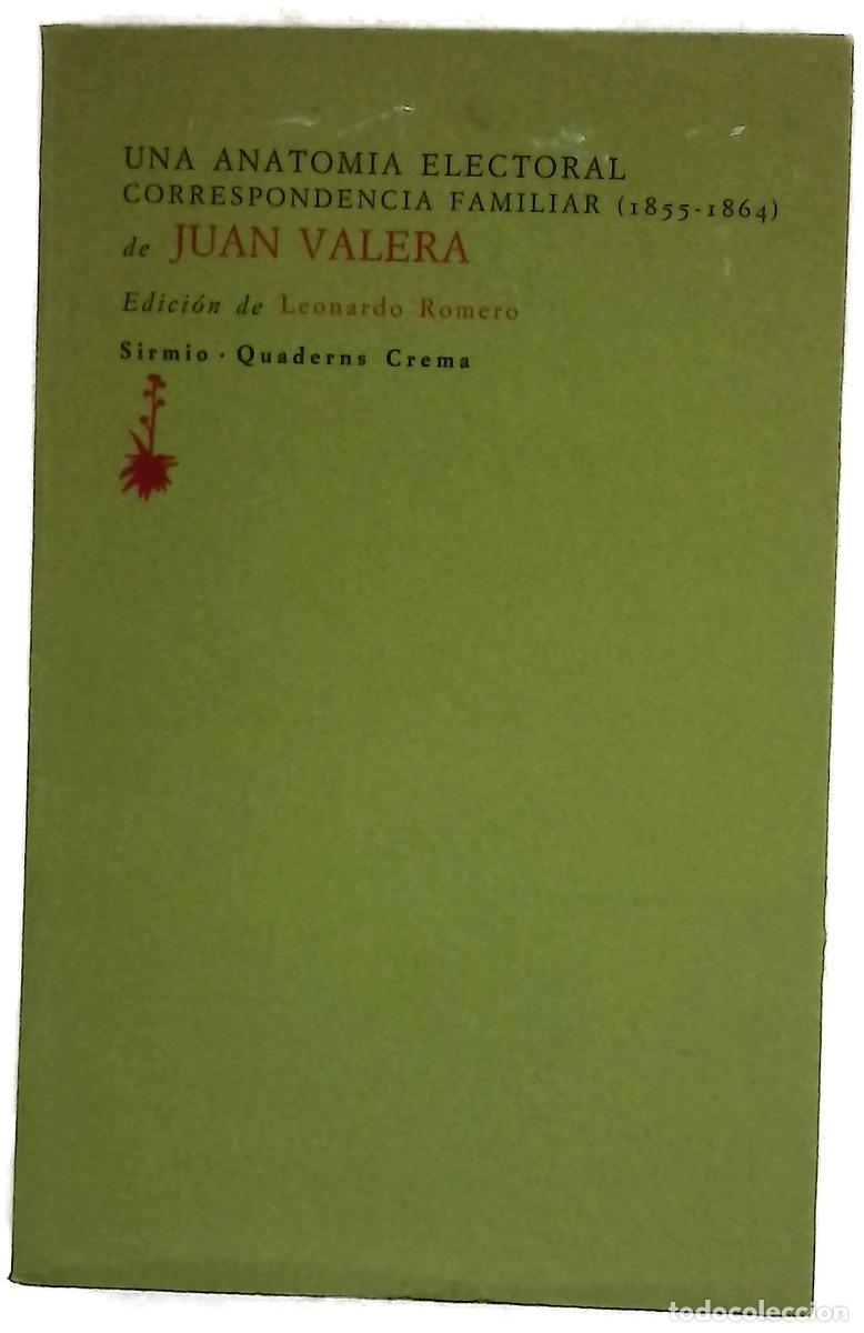 books: Una anatom&iacute;a electoral correspondencia familiar, 1855-1864