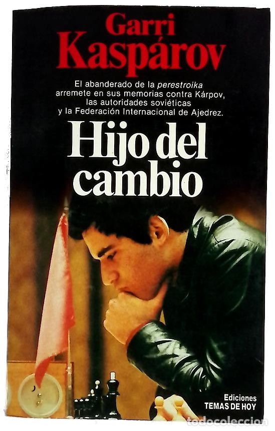 books: Hijo del cambio - Kasparov, Garri Kimovich