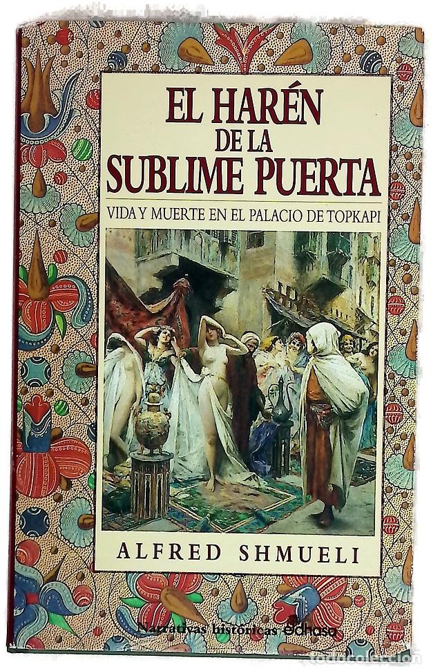 Libri di seconda mano: El har&eacute;n de la sublime puerta vida y muerte en el palacio de Topkapi