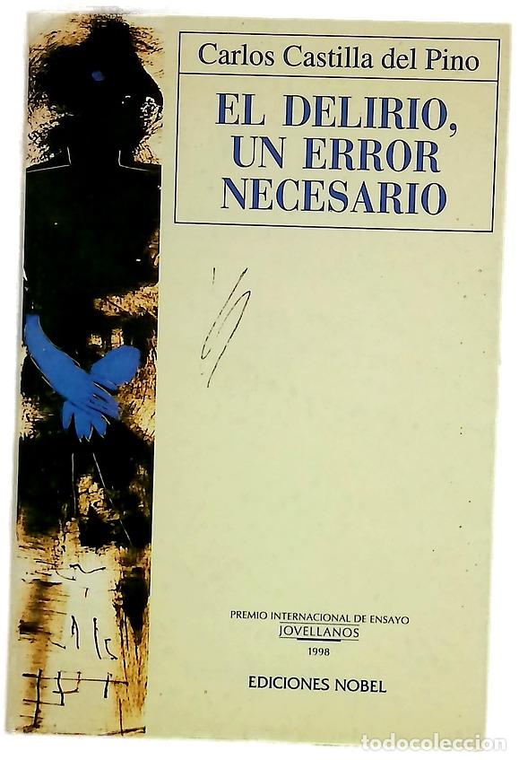 Libri di seconda mano: El delirio, un error necesario