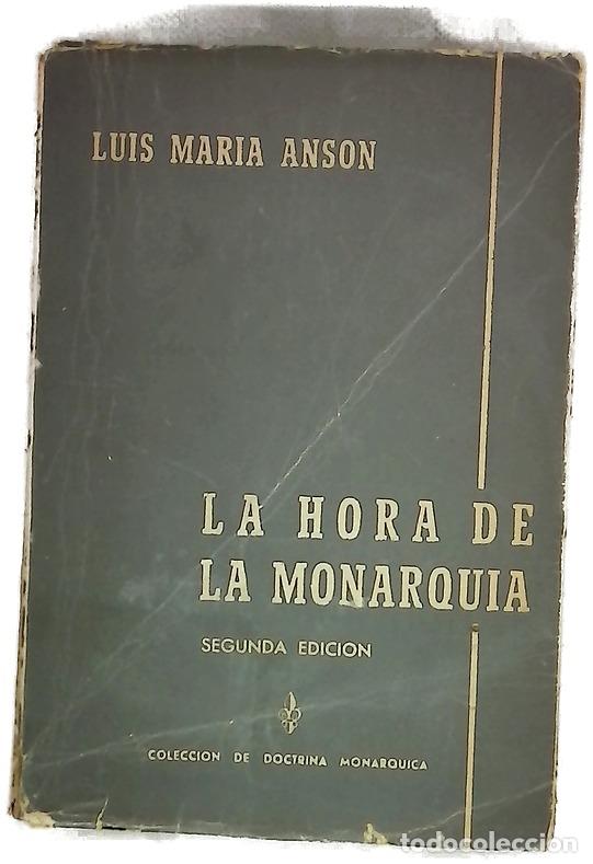 Libri di seconda mano: La hora de la monarqu&iacute;a - Ans&oacute;n, Luis Mar&iacute;a