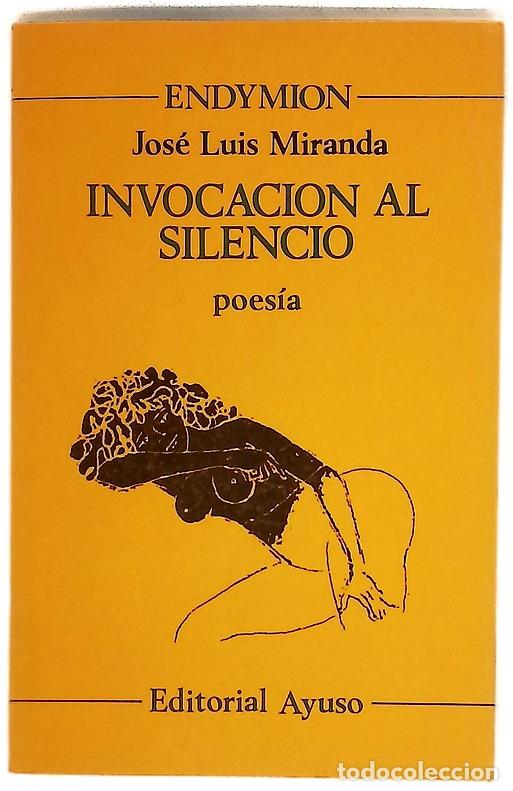 Libri di seconda mano: Invocaci&oacute;n al silencio - Miranda, Jos&eacute; Luis