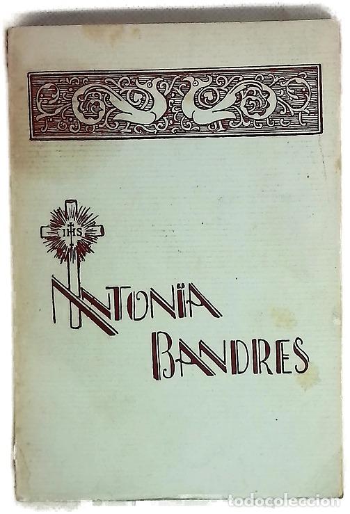 Libri di seconda mano: Hermana Antonia Bandr&eacute;s, Hija de Jesus