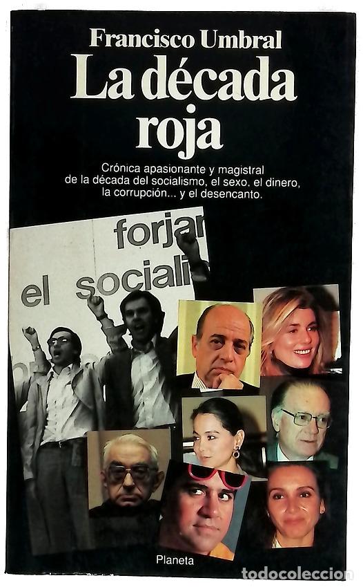 Libri di seconda mano: La d&eacute;cada roja - Umbral, Francisco