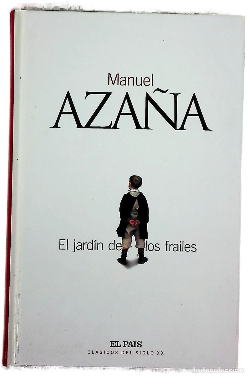 Libri di seconda mano: El jard&iacute;n de los frailes - Aza&ntilde;a, Manuel