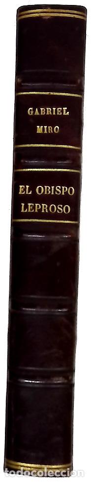 Libri di seconda mano: El obispo leproso novela : segunda parte de Nuestro Padre San Daniel