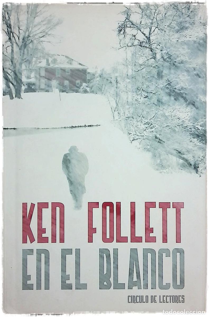Libri di seconda mano: En el blanco - Follett, Ken