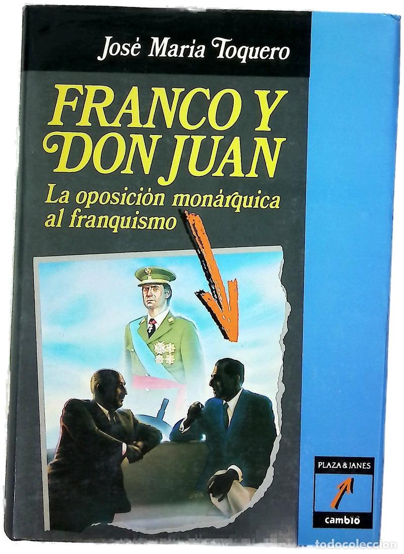 Livros em segunda m&atilde;o: Franco y Don Juan : la oposici&oacute;n mon&aacute;rquica al franquismo