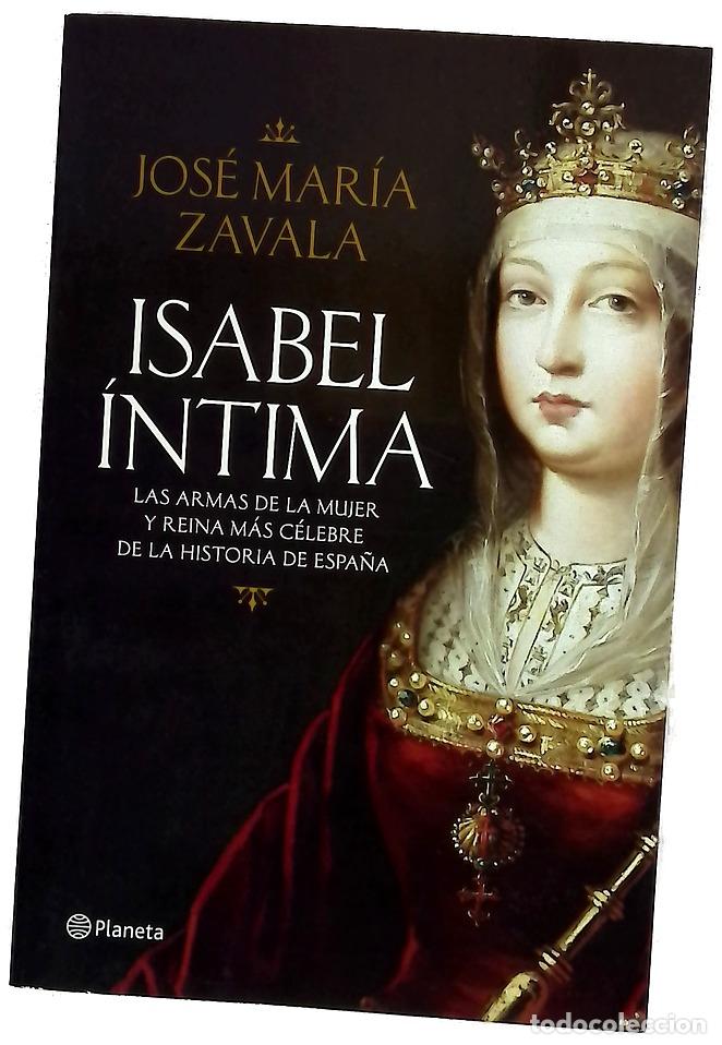Livros em segunda m&atilde;o: Isabel &iacute;ntima : las armas de la mujer y reina m&aacute;s c&eacute;lebre de la historia de Espa&ntilde;a
