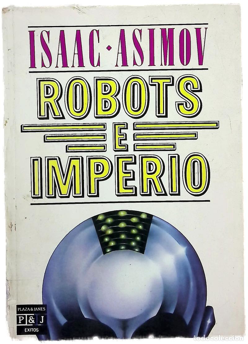 Livros em segunda m&atilde;o: Robots e imperio - Asimov, Isaac; Naveira, Rosa S. de