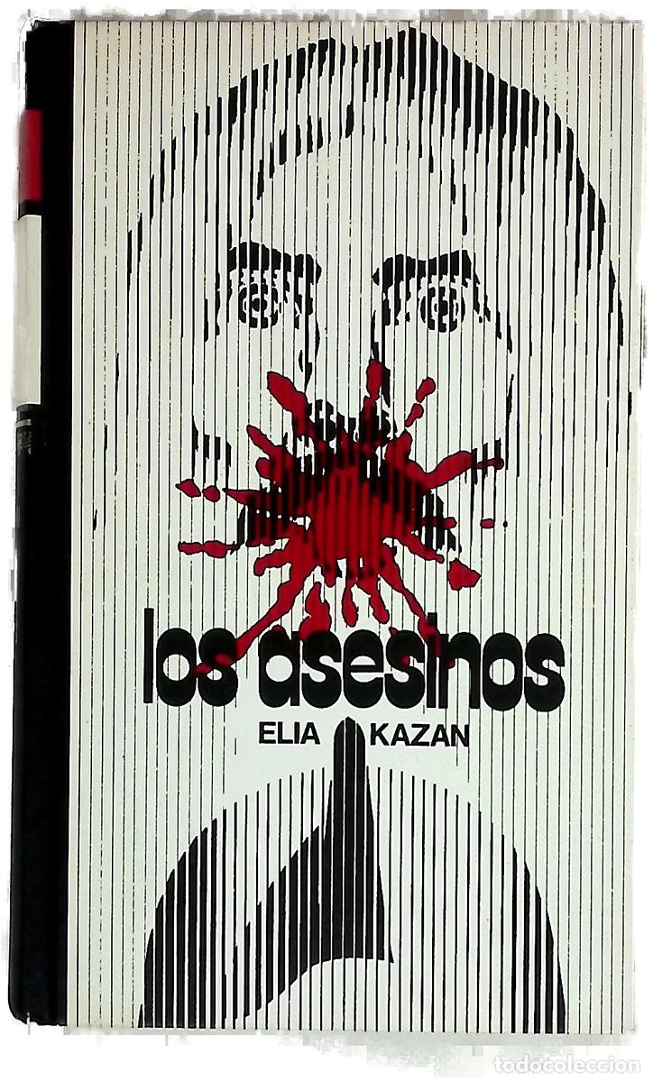 Libri di seconda mano: Los asesinos - Kazan, Elia