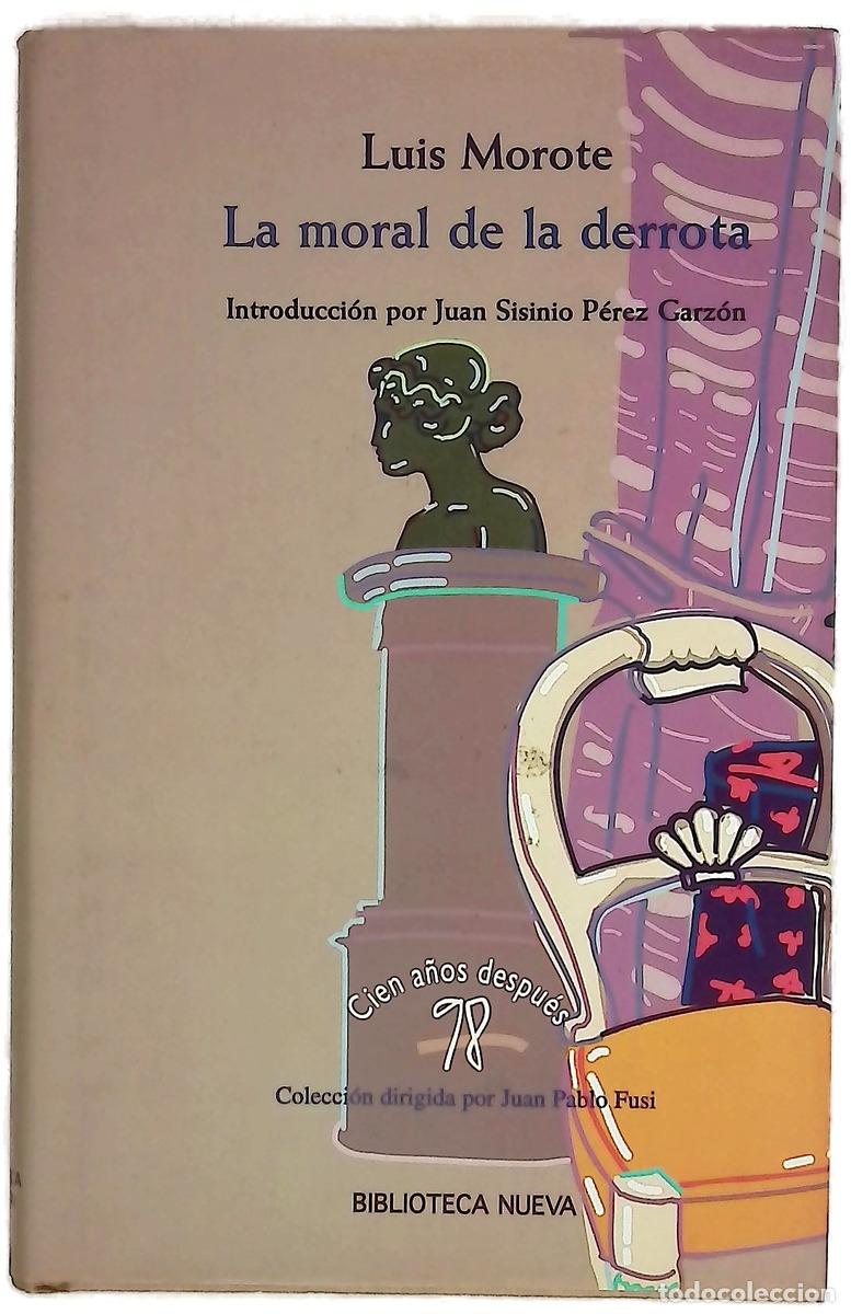 Livres: La moral de la derrota - Morote, Luis