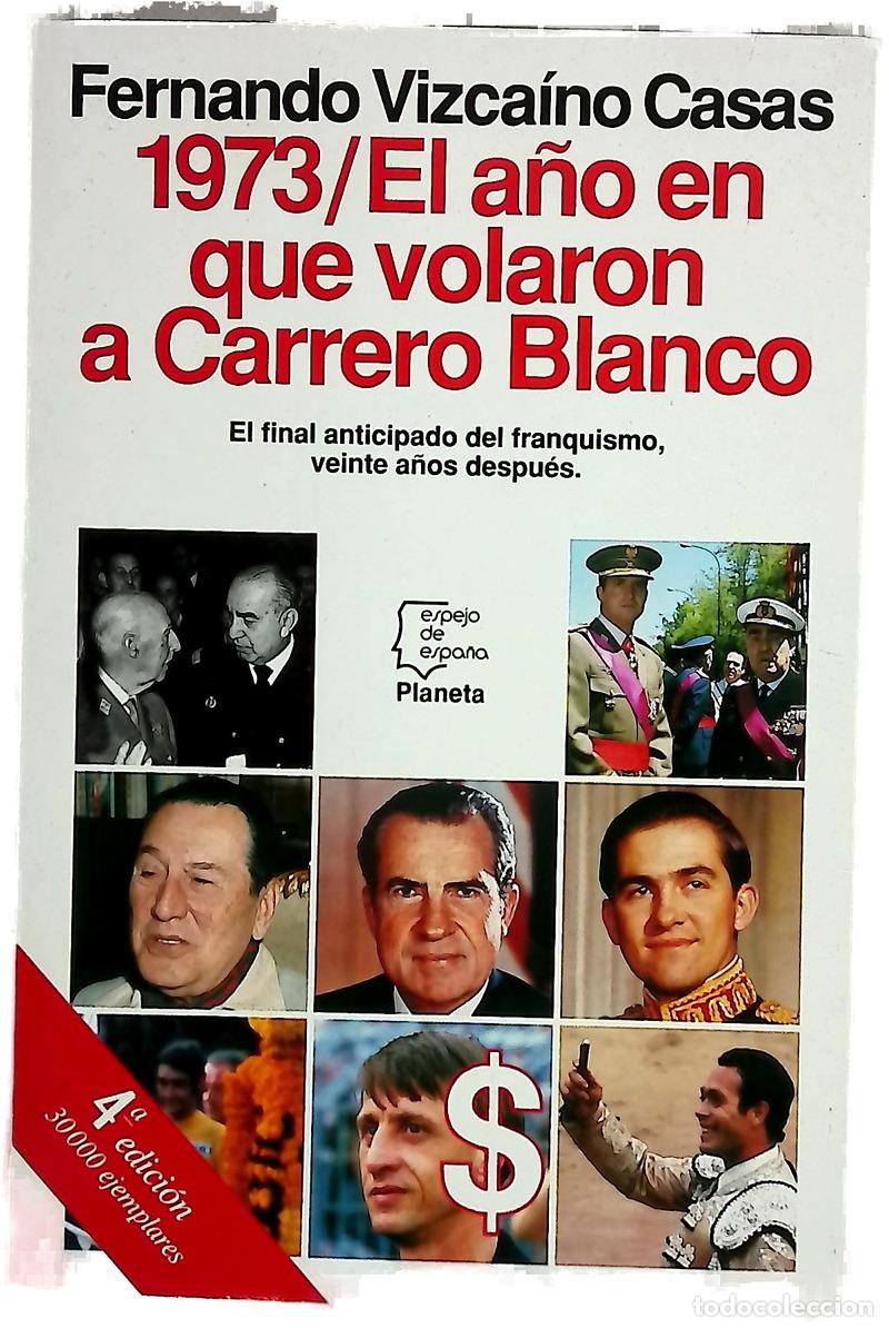 books: 1973, el a&ntilde;o en que volaron a Carrero Blanco