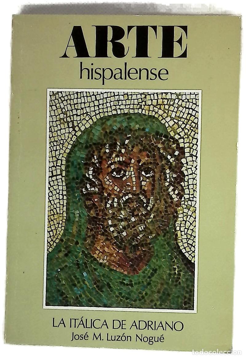 books: La It&aacute;lica de Adriano - Luz&oacute;n Nogu&eacute;, Jos&eacute; Mar&iacute;a