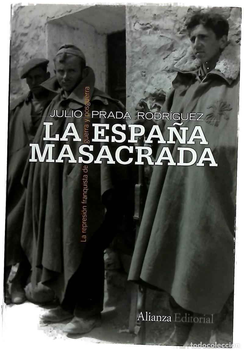 books: La Espa&ntilde;a masacrada la represi&oacute;n franquista de guerra y posguerra