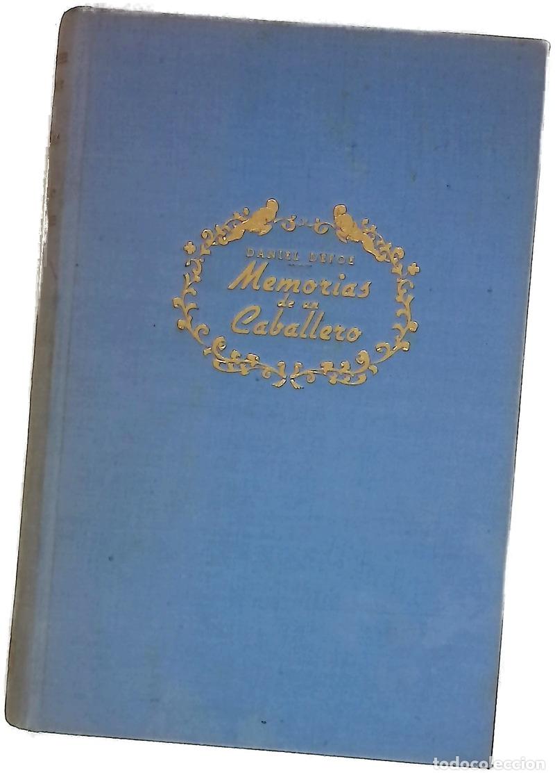 Libros: Memorias de un caballero - Defoe, Daniel; Molinas, Antonio