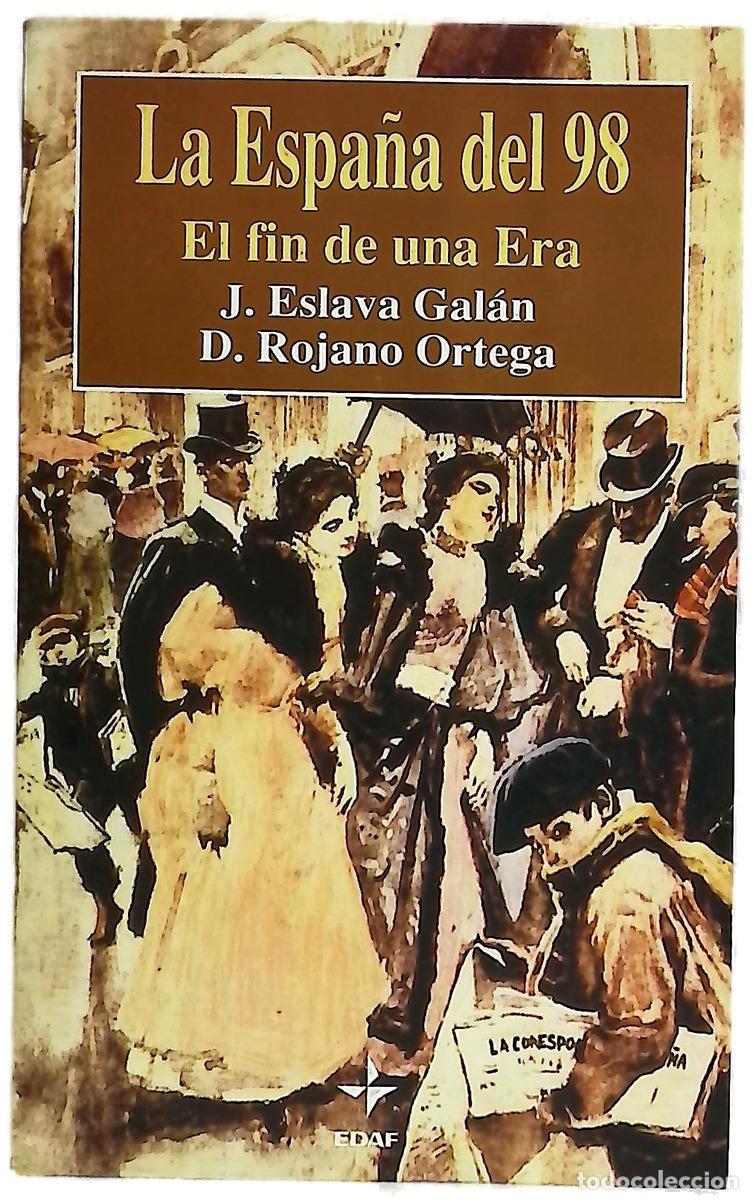 books: La Espa&ntilde;a del 98 : el fin de una era