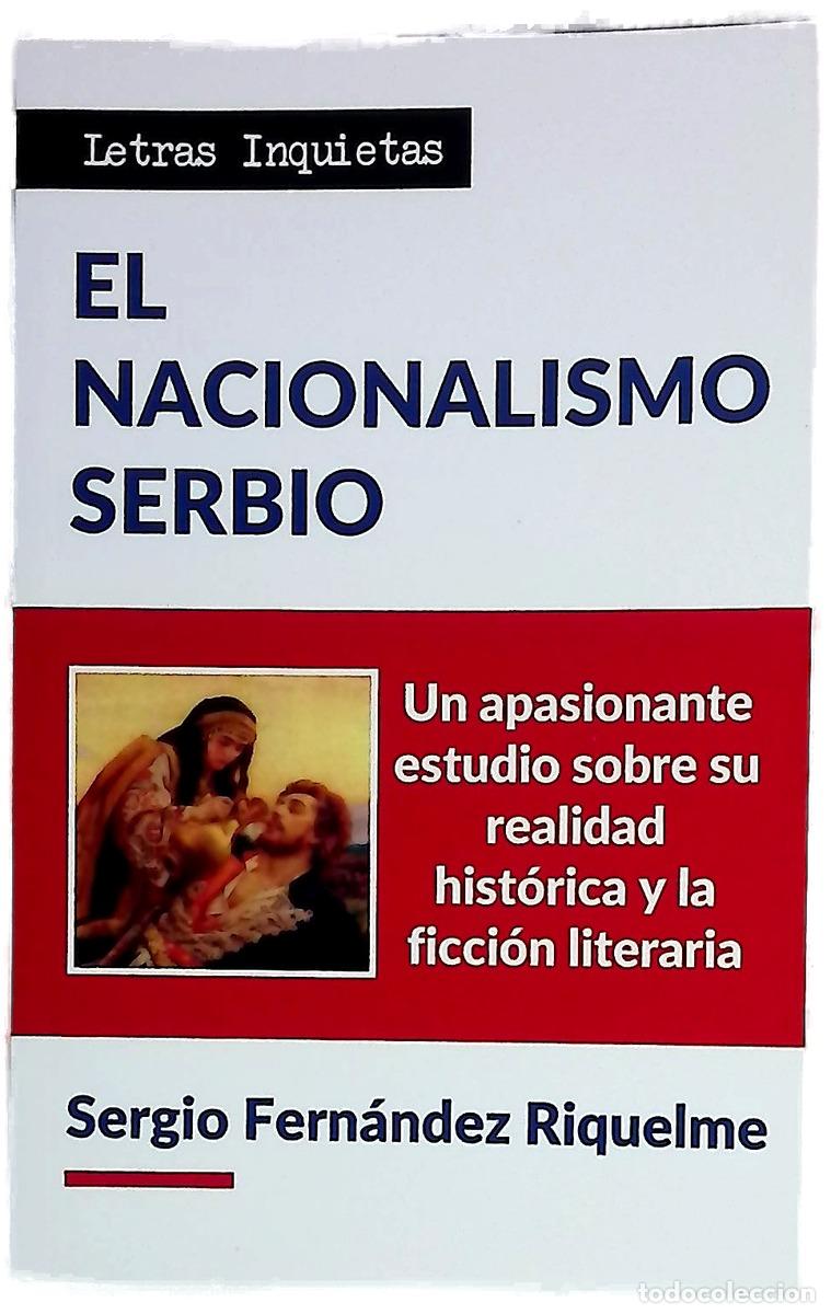 B&uuml;cher: Nacionalismo Serbio - Sergio Fern&aacute;ndez Riquelme