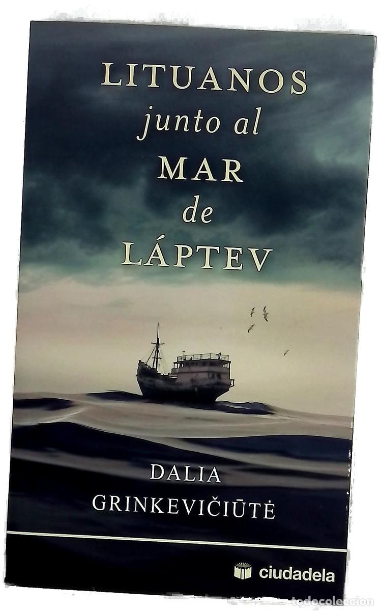 B&uuml;cher: Lituanos junto al mar de L&aacute;ptev : (recuerdos de Dalia Grinkeviĉiut&eacute;)