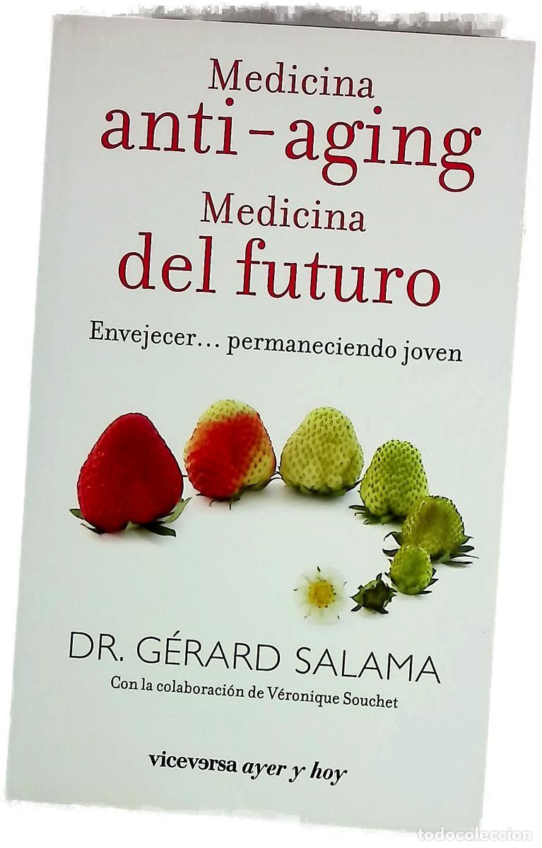 B&uuml;cher: Medicina anti-aging, medicina del futuro envejecer-- permaneciendo joven