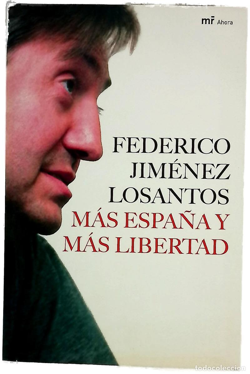 B&uuml;cher: M&aacute;s Espa&ntilde;a y m&aacute;s libertad