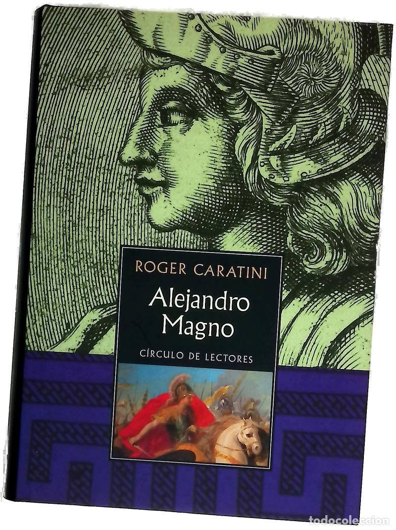 B&uuml;cher: Alejandro Magno - Caratini, Roger