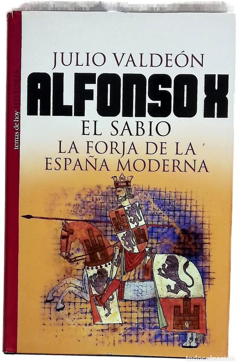 B&uuml;cher: Alfonso X el Sabio la forja de la Espa&ntilde;a moderna