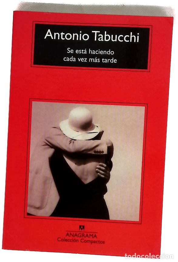 Livres: Se est&aacute; haciendo cada vez m&aacute;s tarde novela en forma de cartas