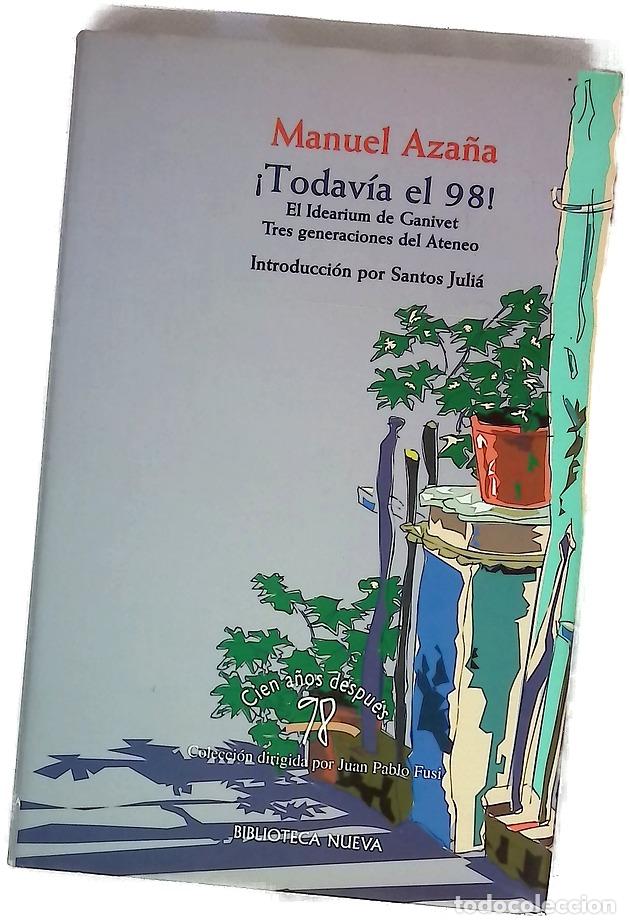 Livros em segunda m&atilde;o: &iexcl;Todav&iacute;a el 98! : el idearium de Ganivet : tres generaciones del Ateneo