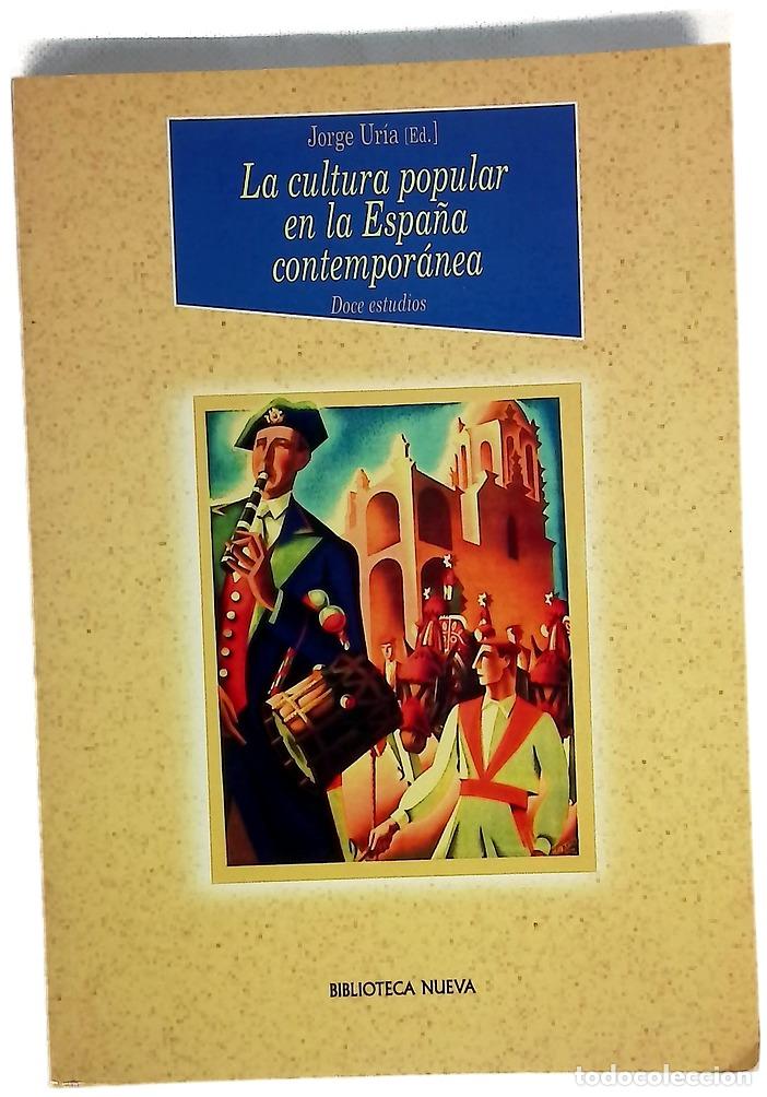 Livros em segunda m&atilde;o: La cultura popular en la Espa&ntilde;a contempor&aacute;nea doce estudios