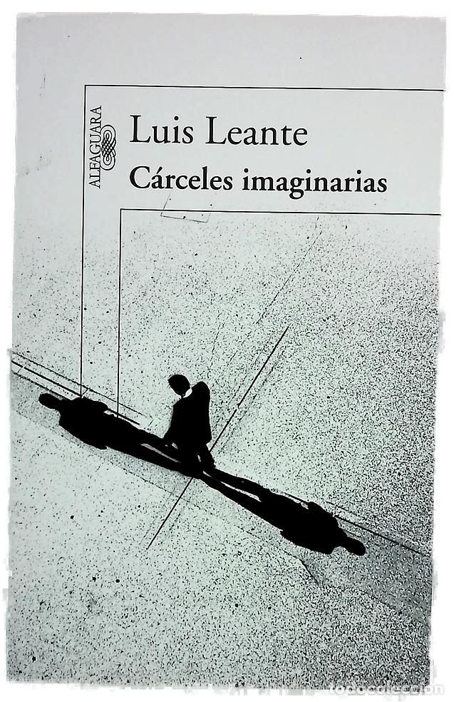 Livros em segunda m&atilde;o: C&aacute;rceles imaginarias - Leante, Luis