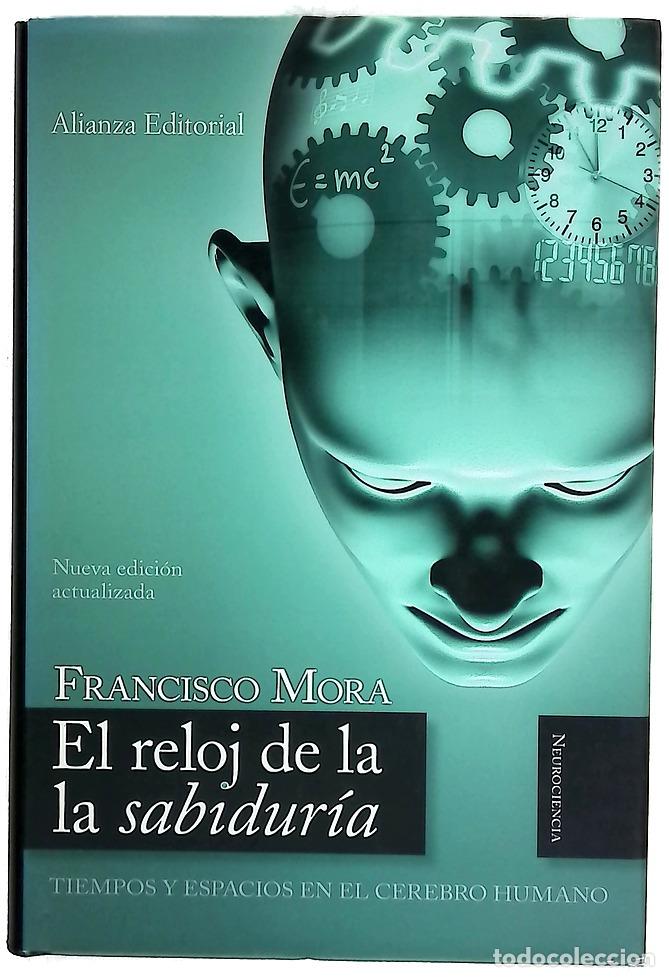 Libri di seconda mano: El reloj de la sabidur&iacute;a tiempos y espacios en el cerebro humano
