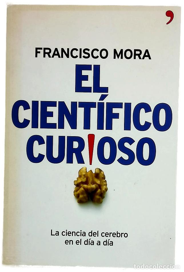 Libri di seconda mano: El cient&iacute;fico curioso la ciencia del cerebro en el d&iacute;a a d&iacute;a