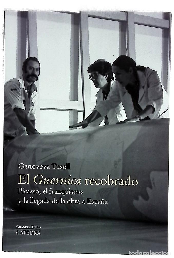 Libri di seconda mano: El Guernica recobrado : Picasso, el franquismo y la llegada de la obra a Espa&ntilde;a