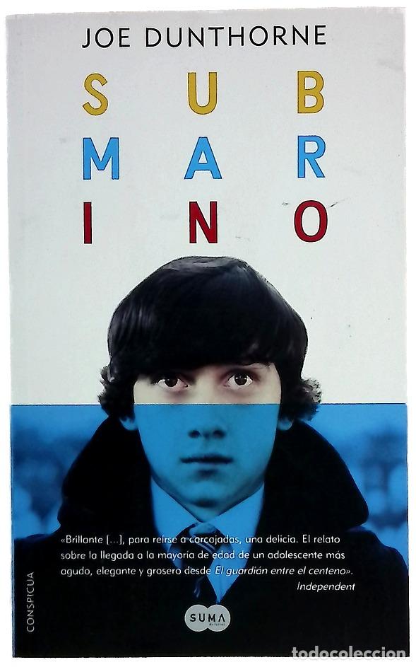 Libri di seconda mano: Submarino - Dunthorne, Joe; Murillo, Isabel