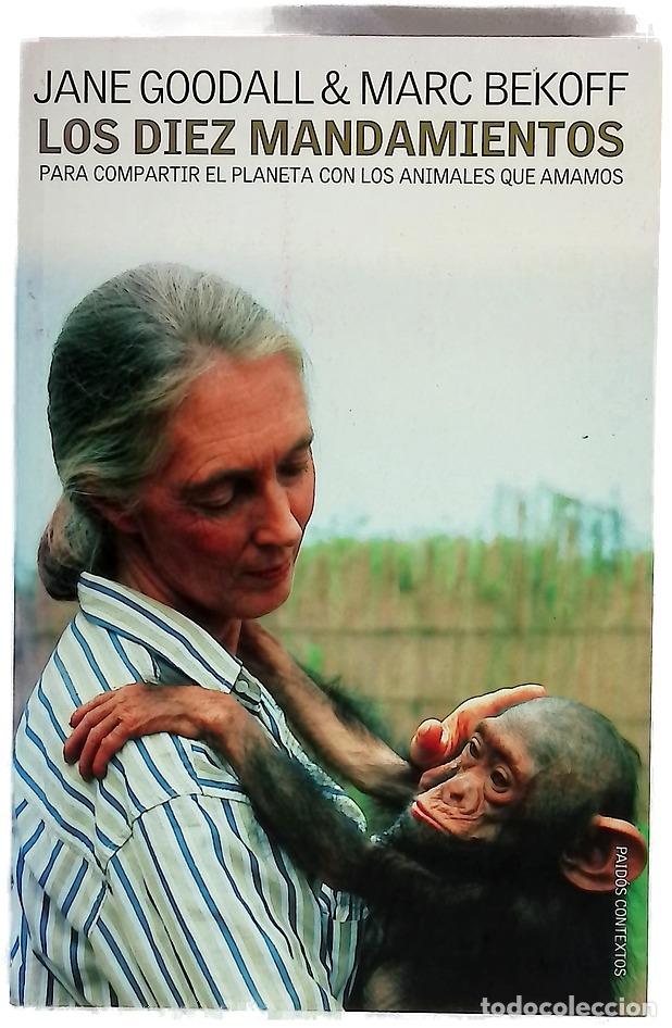 Libri di seconda mano: Los diez mandamientos para compartir el planeta con los animales que amamos