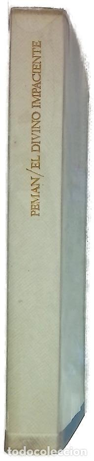 Livros em segunda m&atilde;o: El divino impaciente - Pem&aacute;n, Jos&eacute; Mar&iacute;a