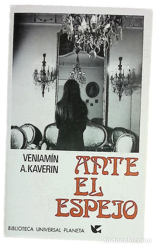 Livros em segunda m&atilde;o: Ante el espejo - Kaverin, Veniamin Aleksandrovič