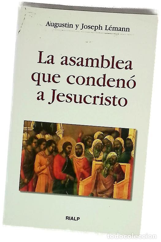 Livros em segunda m&atilde;o: La asamblea que conden&oacute; a Jesucristo