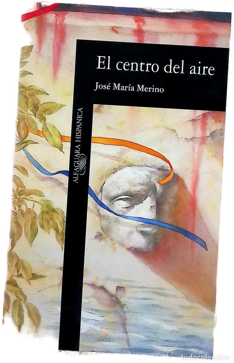 Livros em segunda m&atilde;o: El centro del aire - Merino, Jos&eacute; Mar&iacute;a